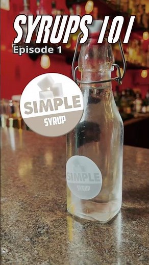 Syrups 101 - How to Make Simple Syrup at Home
