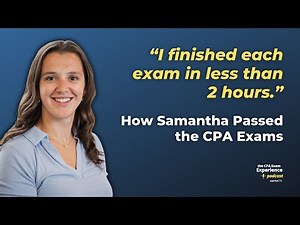 How Samantha Finished Each CPA Exam in Less Than 2 Hours