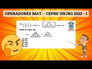 OPERADORES MATEMÁTICOS (MÉTODO PRÁCTICO) 🔥 | CEPRE UNJBG 2022 - I