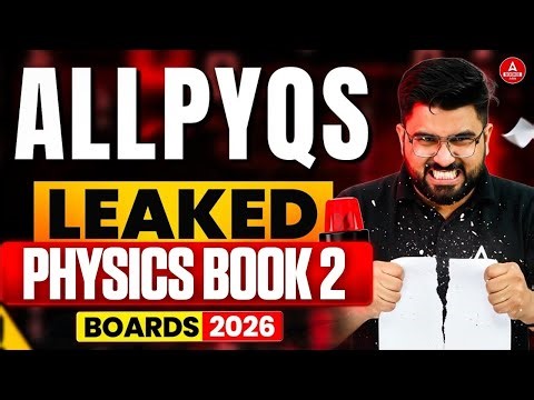 Class 12 Physics Book 2 All Important PYQ 2026 Leaked 🚨 | CBSE Board 2026 | Paper यही से आएगा !! 🔥