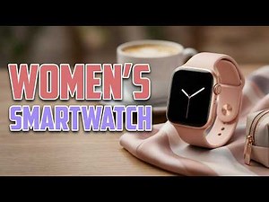 TOP 5 Best Smart Watches for Women 2026 | Smart Watches for Her