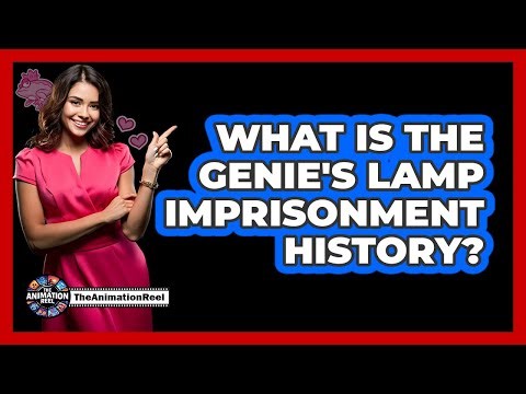 What Is The Genie's Lamp Imprisonment History?