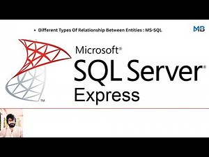 13. Types Of Relationship Between Entities : MS-SQL