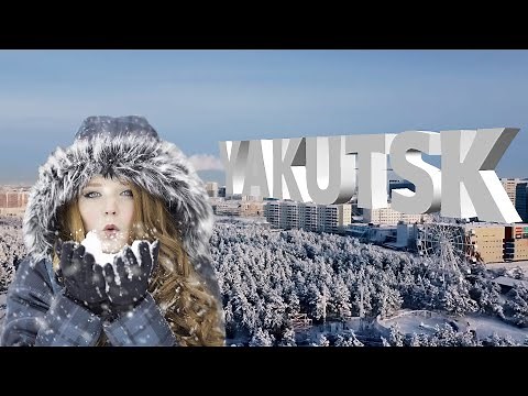 Yakutsk, The Cold Kingdom