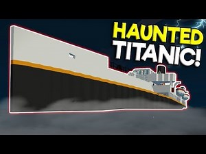 HAUNTED TITANIC SINKING SHIP SURVIVAL! - Stormworks: Build and Rescue Gameplay - Ghost Ship Survival