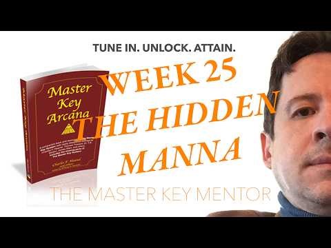The Hidden Manna | Master Key System Week 25 | Charles F. Haanel Philosophy of Success