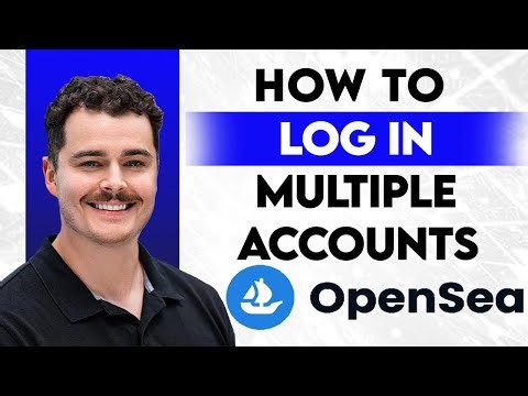 How To Login Multiple OpenSea Accounts [2026 Guide]