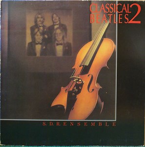 S.D.R. Ensemble - Classical Beatles 2