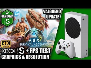 Ark Survival Ascended: Valguero Update - Xbox Series S Gameplay + FPS Test