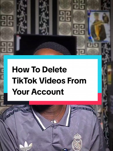 How To Delete TikTok Videos From Your Account Easily