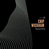 Chip Wickham: Shamal Wind album review @ All About Jazz