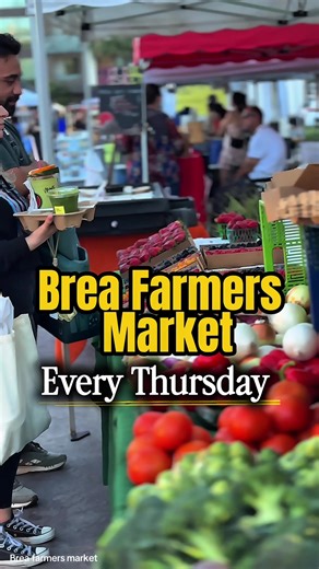 Brea Farmers Market: Great Finds Every Thursday