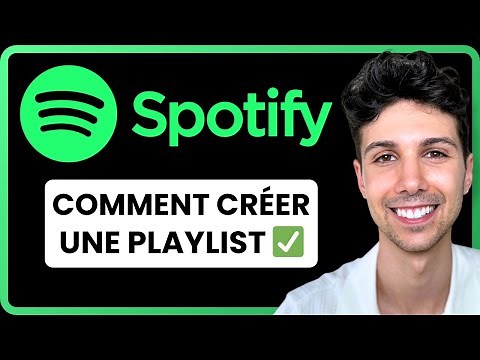 Comment créer une playlist Spotify - Tutoriel Débutant