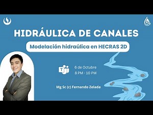 MODELACIÓN HIDRÁULICA EN HECRAS 2D - 2024