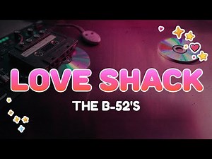 The B-52s - Love Shack | Lyrics
