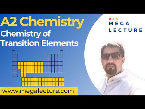 A Level Chemistry | Chemistry of Transition Elements | Lecture 1 | 9701