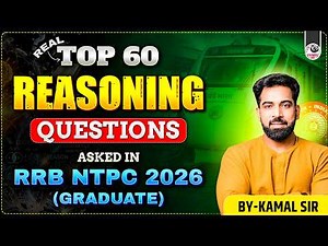 TOP 60 REASONING QUESTIONS ASKED IN RRB NTPC 2026 | BY KAMAL SIR | PARMAR SSC