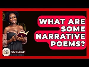 What Are Some Narrative Poems? - Tales And Texts