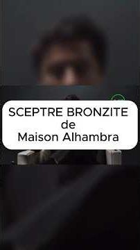 🔥SCEPTRE BRONZITE by Maison Alhambra💲