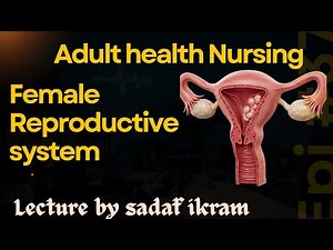 Female reproductive system disorders | Ahn unit | lacture by Sadaf ikram
