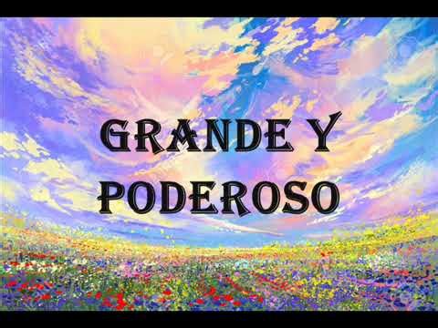 Grande y Poderoso Dios – Edwin Rojas | Alabanza y Adoración Cristiana