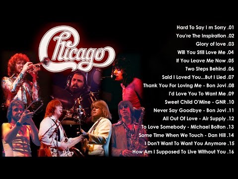 Chicago Greatest Hits Full Album - Best Songs of Chicago