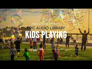Kids Playing Background Noise | Free Sound Effects for YouTube Videos No Copyright - [EAL]