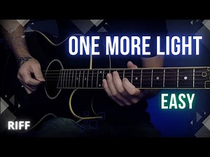 One More Light - Linkin Park | Riff Tabs | Guitar Lesson/Tutorial | Acoustic Riff: 21