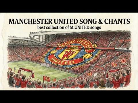 Manchester United Song, Music & Chants 🔴🔥 | MUFC Fan Anthem & Old Trafford Atmosphere
