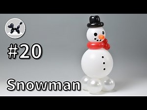 Snowman - How to Make Balloon Animals #20