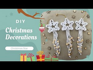 Christmas Ornaments - Macrame Star / DIY Step by step Tutorial