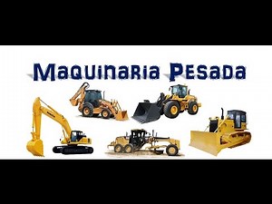 Recopilación de maquinarias pesadas
