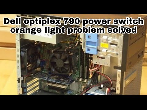 How to Fix Dell optiplex 790 power switch orange light problem