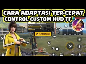 CARA ADAPTASI TER-CEPAT SAMA CUSTOM HUD BARU DI GAME FREE FIRE