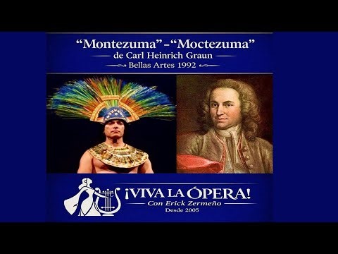 Ópera: "Montezuma" - "Moctezuma" - Graun - Bellas Artes 1992 - Podcast