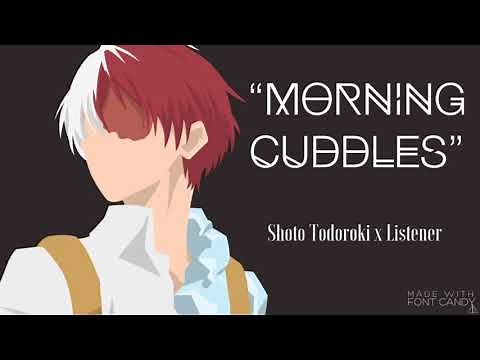 “Morning Cuddles” | Shoto Todoroki x Listener {BNHA Fanfic Reading}