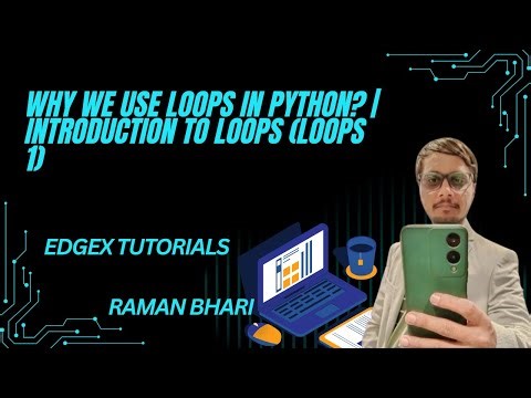 Why We Use Loops in Python? | Introduction to Loops (Loops 1)