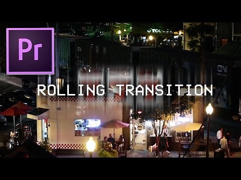 How to Create Smooth Rolling Transition Effects in Adobe Premiere Pro (Tutorial)