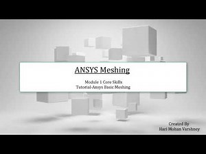 Tutorial 1.1 Ansys Basic Meshing 01