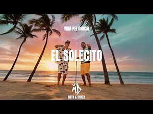 MD Mito x Didier - Vida Peligrosa "El Solecito" (Official Visualizer)