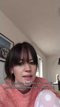 wer glaubt ich wäre mit MS nicht planbar, braucht mich ohne MS nicht einplanen