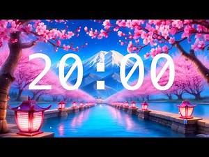 20 Minute Countdown Timer with Alarm | Cherry Blossoms and a River with Lanterns | Relaxing Music