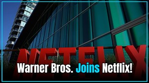 Game-changing deal: Netflix to acquire Warner Bros. and HBO