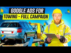 Google Ads For Towing, Car Recovery & Roadside Assistance