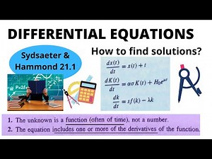 Differential Equations| How to find their solutions? | Sydsaeter & Hammond 21.1
