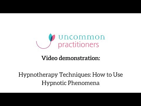 Hypnotherapy Techniques: How to Use Hypnotic Phenomena