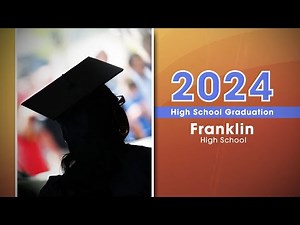 Franklin High School Graduation 2024