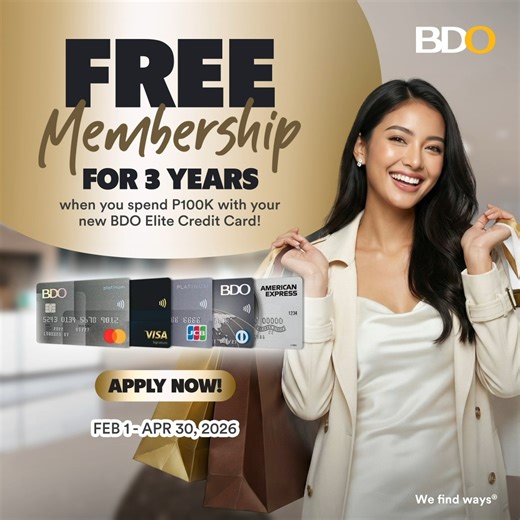 Elevate every moment with the finest offers and exclusive benefits 💎✨ ​ Enjoy FREE MEMBERSHIP for the first 3 years with your new ​BDO Elite Credit Card! 💳💎 ​ Apply now, activate your card, and spend at least P100K to qualify. ​Offer is applicable to first-time and existing BDO Credit Cardholders applying for a new card.​ For more details on this offer and the list of qualified cards, visit www.bdo.com.ph/free-membership-fees ​ Live Better with BDO Credit Cards!​ Terms and Conditions apply. D
