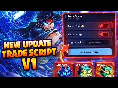 [NEW UPDATE🔥] Blox Fruits Trade ScamScript - Noob Script Hub V1 |TRADESCAM |FREEZE TRADE |KEYLESS