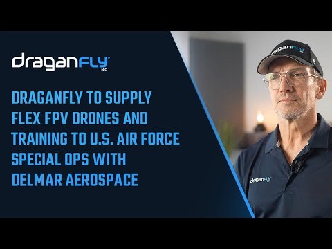 Draganfly to Supply Flex FPV Drones and Training to U.S. Air Force Special Ops with DelMar Aerospace